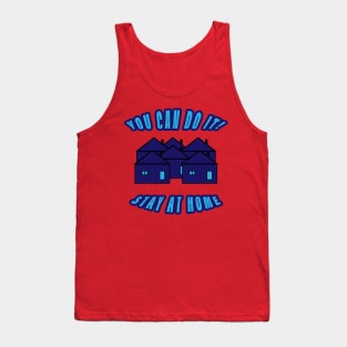 Stay at home Tank Top